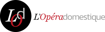 L'OPERA DOMESTIQUE